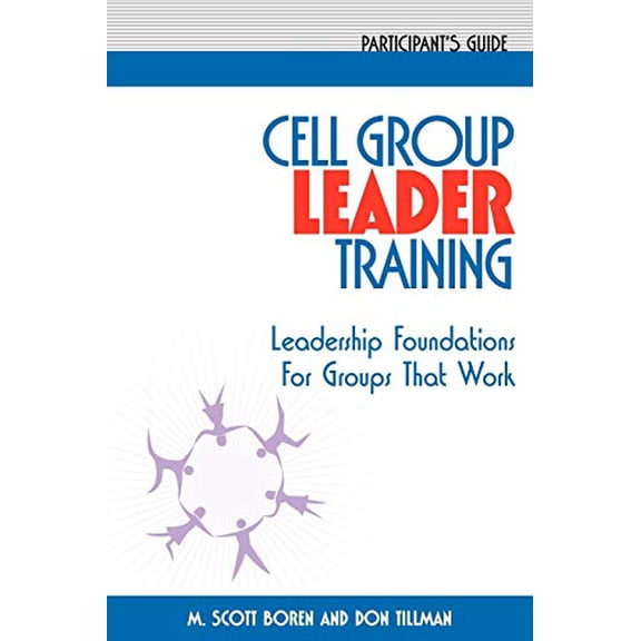 Pre-Owned Cell Group Leader Training Participant's Guide (Paperback) 1880828391 9781880828397