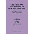 thumbnail image 1 of Cell Injury and Protection in the Gastrointestinal Tract: From Basic Sciences to Clinical Perspectives 1996, (Paperback), 1 of 1