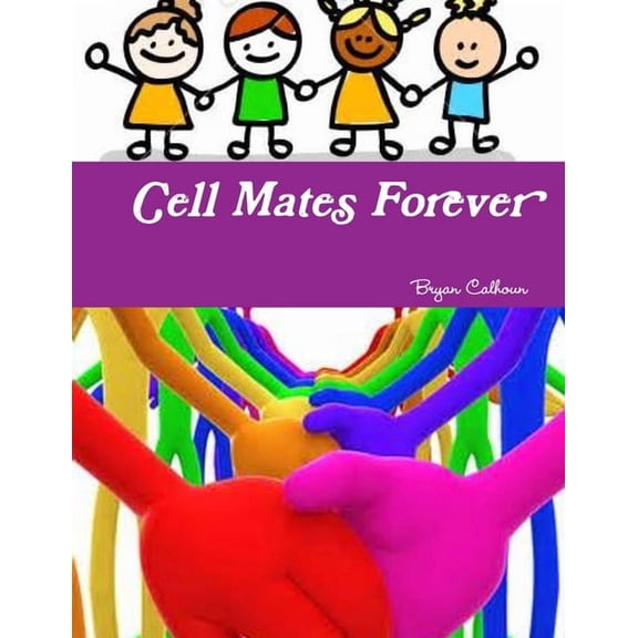 Cell Mates Forever, (Paperback)