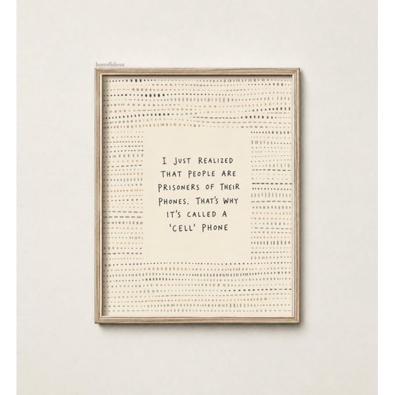 Cell Phone Pun Poster, Technology Quote, Boho Typography, Dad Joke, Office And Gallery Wall Decor