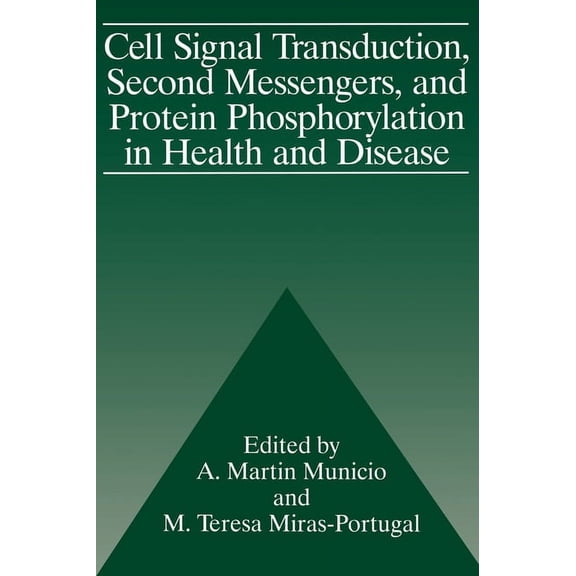 Cell Signal Transduction, Second Messengers, and Protein Phosphorylation in Health and Disease, (Hardcover)