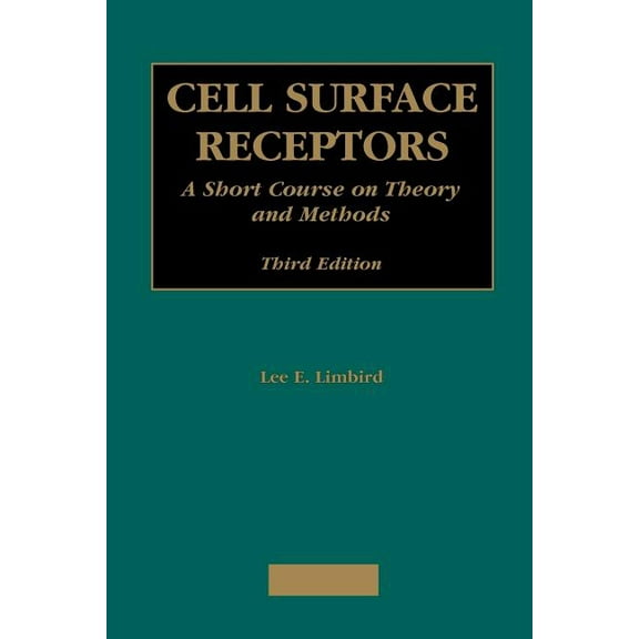 Cell Surface Receptors: A Short Course on Theory and Methods, (Paperback)