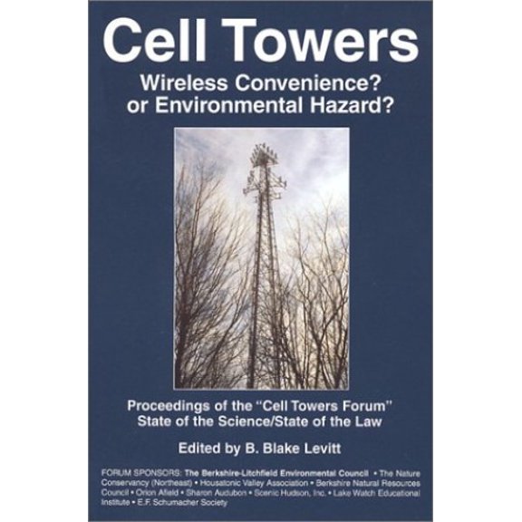 Pre-Owned Cell Towers: Wireless Convenience? or Environmental Hazard? (Paperback) by B Blake Levitt
