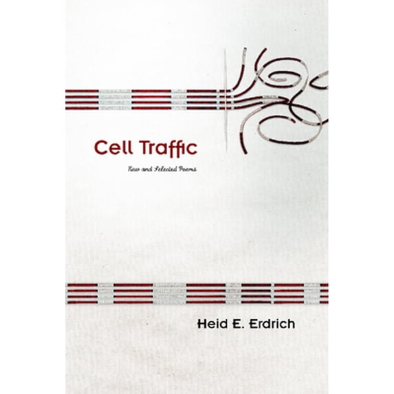 Pre-Owned Cell Traffic: New and Selected Poems Volume 70 (Paperback) 0816530084 9780816530083