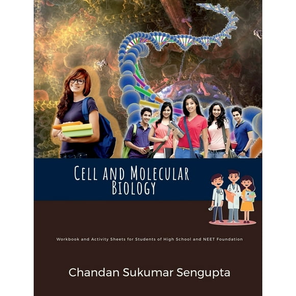 Cell and Molecular Biology: Workbook and Activity Sheets for Students of High School and NEET Foundation: Acquire custom, (Paperback)