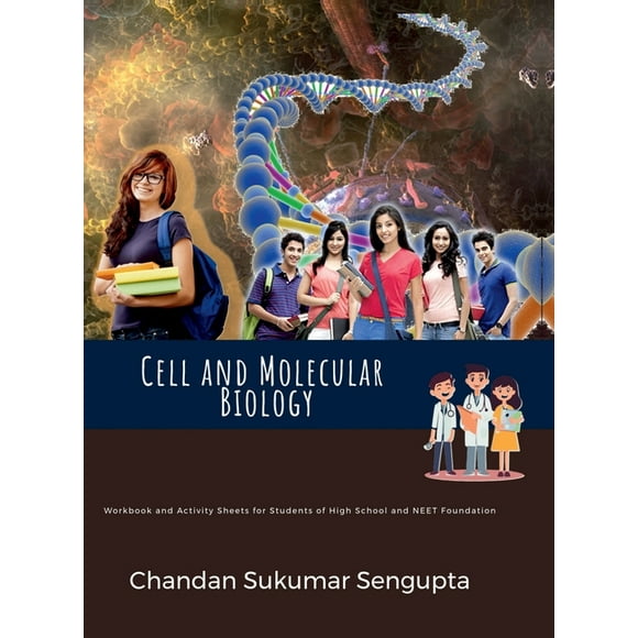 Cell and Molecular Biology: Workbook and Activity Sheets for Students of High School and NEET Foundation, (Hardcover)