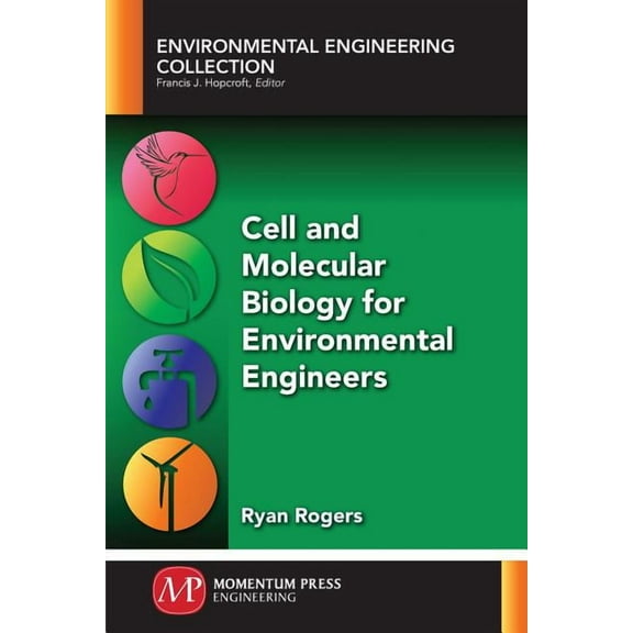 Cell and Molecular Biology for Environmental Engineers, (Paperback)