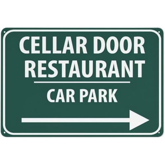 Cellar Door Restaurant Car Park (Right Arrow) Sign 12 X 8 Inches Reflective Aluminum Metal Warning Signage with Symbol for Indoor Outdoor Use