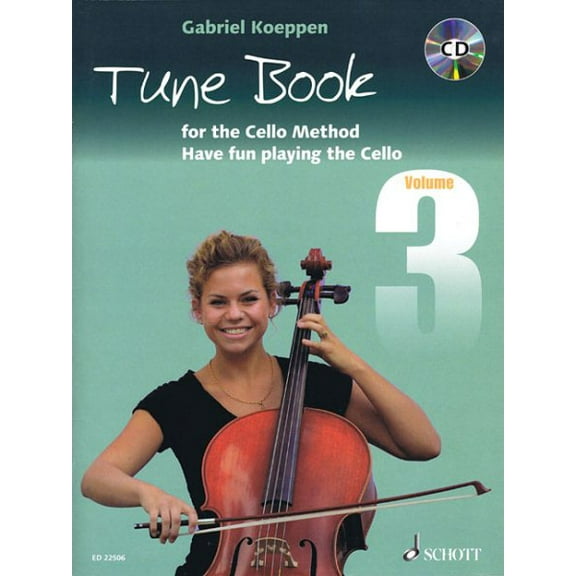 Cello Method: Tune Book 3: Have Fun Playing the Cello