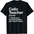 Cello Teacher Definition Tshirt Funny Musician Tee