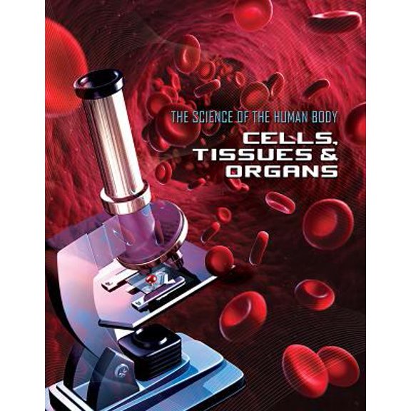 Pre-Owned Cells, Tissues & Organs (Hardcover) 1422241939 9781422241936