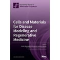 thumbnail image 1 of Cells and Materials for Disease Modeling and Regenerative Medicine (Hardcover), 1 of 1