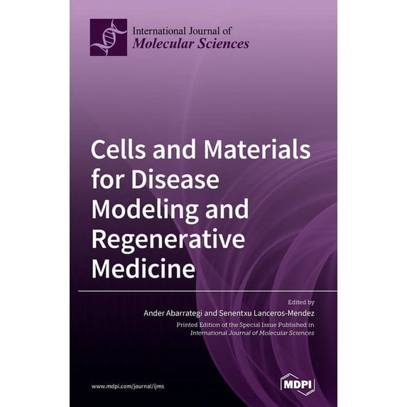 Cells and Materials for Disease Modeling and Regenerative Medicine (Hardcover)