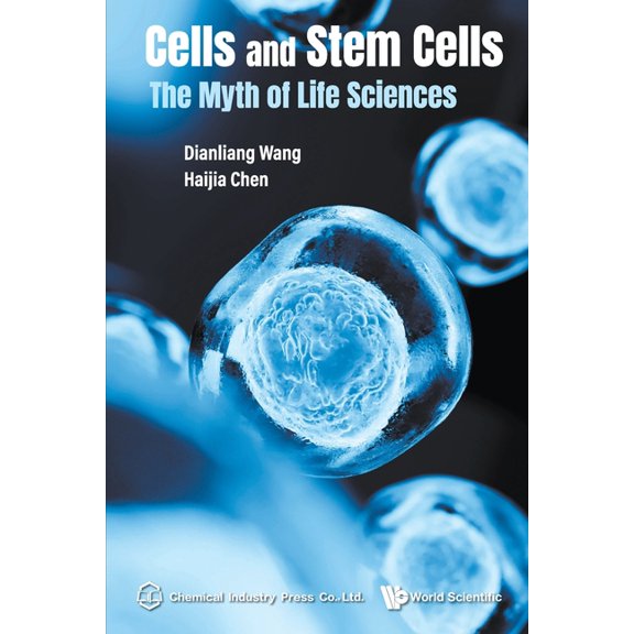 Cells and Stem Cells: The Myth of Life Sciences, (Paperback)