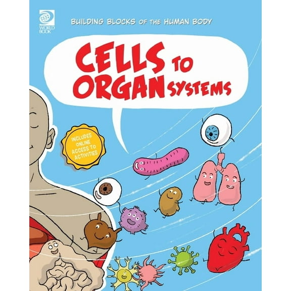 Cells to Organ Systems, (Paperback)