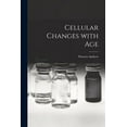thumbnail image 1 of Cellular Changes With Age, (Paperback), 1 of 1