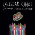 thumbnail image 1 of Cellular Chaos - Diamond Teeth Clenched - Rock - CD, 1 of 1