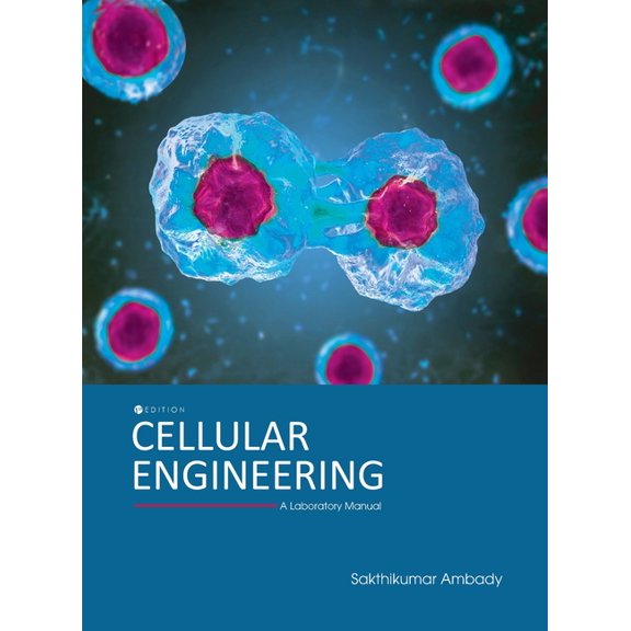 Cellular Engineering: A Laboratory Manual, (Hardcover)