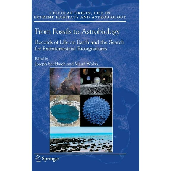 Cellular Origin, Life in Extreme Habitat From Fossils to Astrobiology: Records of Life on Earth and the Search for Extraterrestrial Biosignatures, Book 12, (Hardcover)