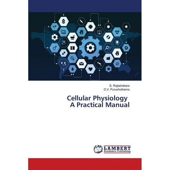 Cellular Physiology A Practical Manual (Paperback)