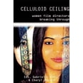 thumbnail image 1 of Celluloid Ceiling: Women Directors Breaking Through (Paperback), 1 of 1