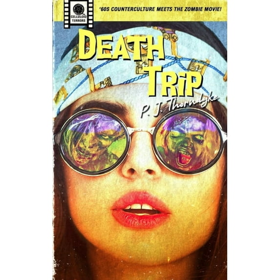 Celluloid Terrors Death Trip, Book 3, (Paperback)