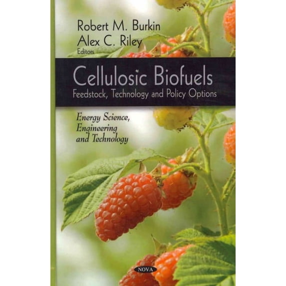 Cellulosic Biofuels : Feedstock, Technology and Policy Options