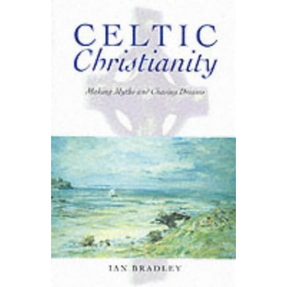 Pre-Owned Celtic Christianity: Making Myths and Chasing Dreams (Paperback) 0748610472 9780748610471