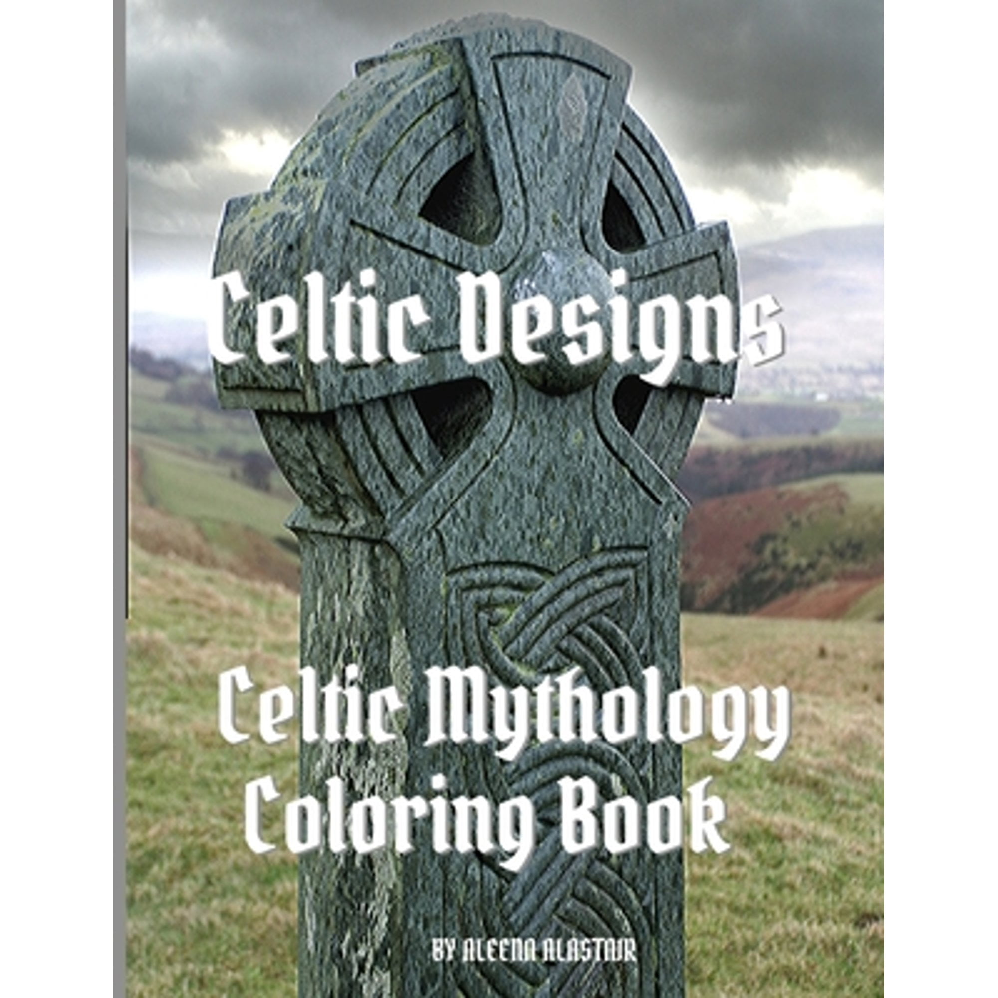 Celtic Designs: Celtic Mythology Coloring Book (Paperback) by Aleena ...