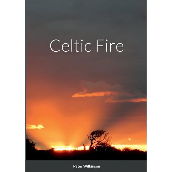 Celtic Fire, (Paperback)