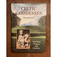 thumbnail image 1 of Pre-Owned Celtic Goddesses: Warriors, Virgins and Mothers (Hardcover) 080761405X 9780807614051, 1 of 1