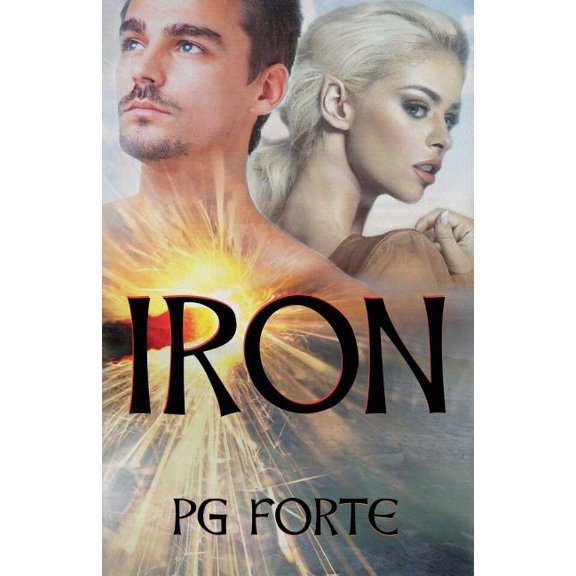 Celtic Legends: Iron (Series #1) (Paperback)