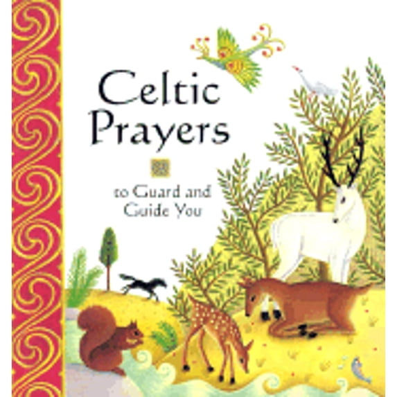 Celtic Prayers to Guard & Guide You (Hardcover) by Lois Rock
