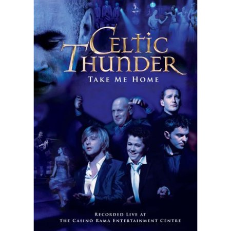 Celtic Thunder: Take Me Home