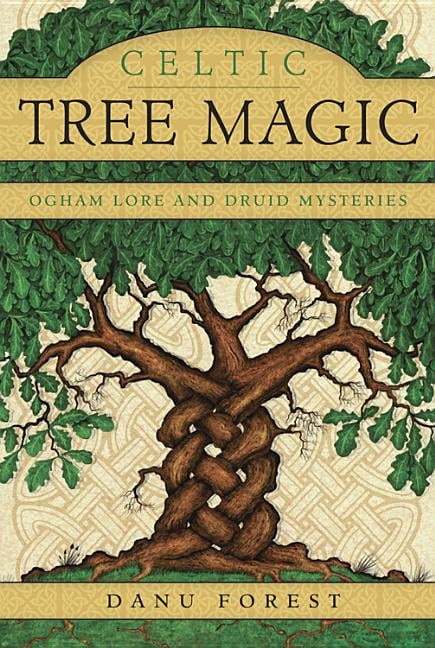 Celtic Tree Magic : Ogham Lore and Druid Mysteries (Paperback ...