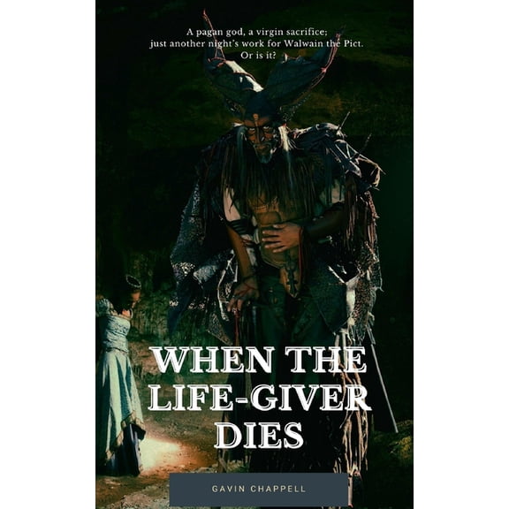 Celtic Warrior: When the Life-Giver Dies (Paperback)