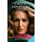 Celtic Woman A Memoir of Life's Poetic Journey, Paperback