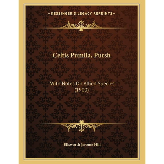 Celtis Pumila, Pursh: With Notes On Allied Species (1900), (Paperback)