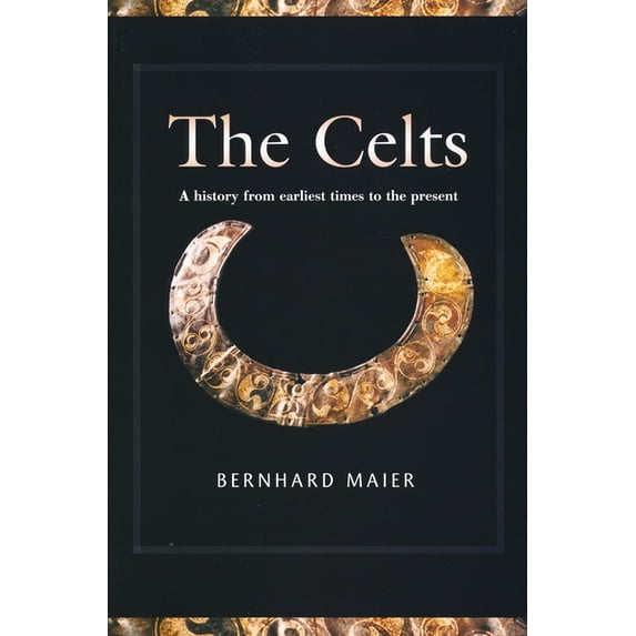 Celts: A History from Earliest Times to the Present, (Paperback)