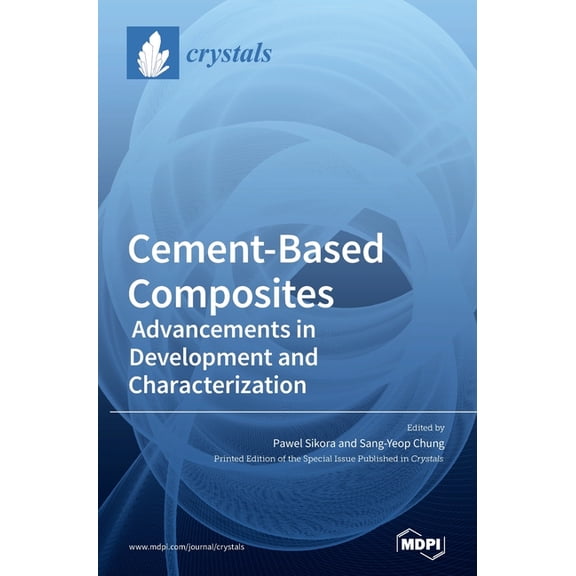 Cement-Based Composites: Advancements in Development and Characterization, (Hardcover)