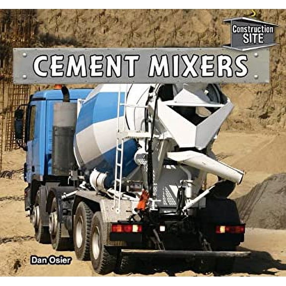 Pre-Owned Cement Mixers (Library Binding) 1477728619 9781477728611