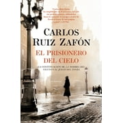 Cementerio de los Libros Olvidados El Prisionero del Cielo / The Prisoner of Heaven, Book 3, Paperback