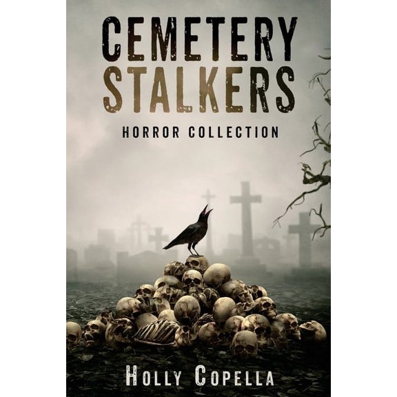 Cemetery Stalkers: Horror Collection, (Paperback)
