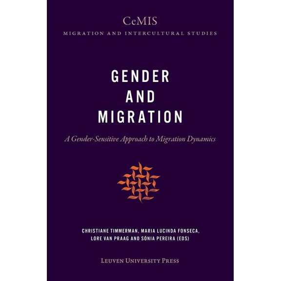Cemis Migration and Intercultural Studie Gender and Migration: A Gender-Sensitive Approach to Migration Dynamics, Book 3, (Paperback)
