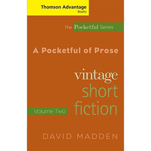 Pre-Owned Cengage Advantage Books: A Pocketful of Prose: Vintage Short Fiction, Volume II, Revised Edition (Paperback) 1413015603 9781413015607