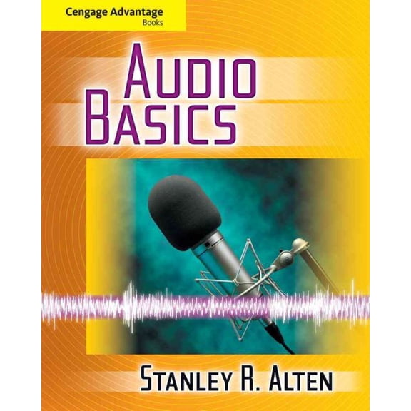 Pre-Owned Cengage Advantage Books: Audio Basics (Paperback) by Stanley R Alten