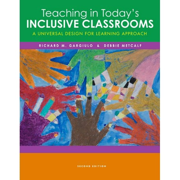 Pre-Owned Cengage Advantage Books: Teaching in Today's Inclusive Classrooms: A Universal Design for Learning Approach (Paperback) 1133593259 9781133593256