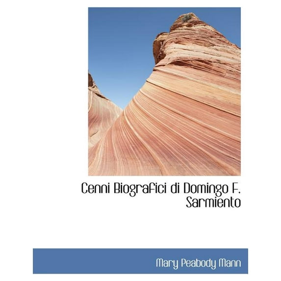 Cenni Biografici Di Domingo F. Sarmiento (Paperback)