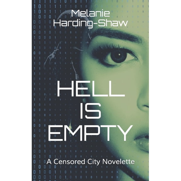 Censored City Hell is Empty: A Censored City Novelette, Book 3, (Paperback)