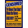 thumbnail image 1 of Pre-Owned Censored: The News That Didn't Make the News--And Why: The 1995 Project Censored Yearbook (Paperback) 1568580304 9781568580302, 1 of 1